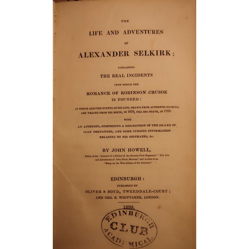 367 - Books Celebrating Alexander Selkirk, The Real Robinson Crusoe, to include:
The Life And Adventures O... 