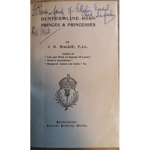 372 - History Of Dunfermline, Vol l & ll By Rev Peter Chalmers, Edinburgh MDCCCXLlV, with Dunfermline Born... 