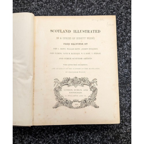 383 - Professor Wilson 'Scotland Illustrated in a series of eight views' [London, 1850]