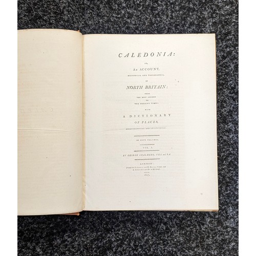 387 - Chalmers George, 'Caledonia or and account, Historical and topographic of Northern Britain. Three Vo... 