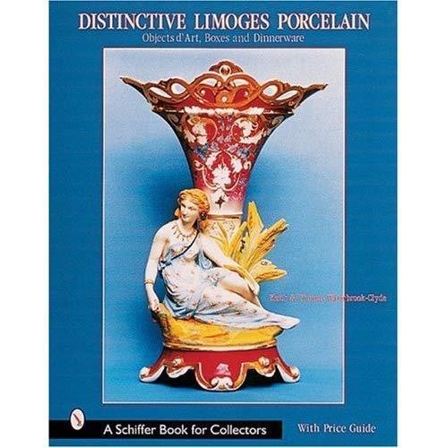 218 - Distinctive Limoges Porcelain: Objets D'art, Boxes and - Hardcover NEW Thomas Waterbook-Clyde. 208 P... 