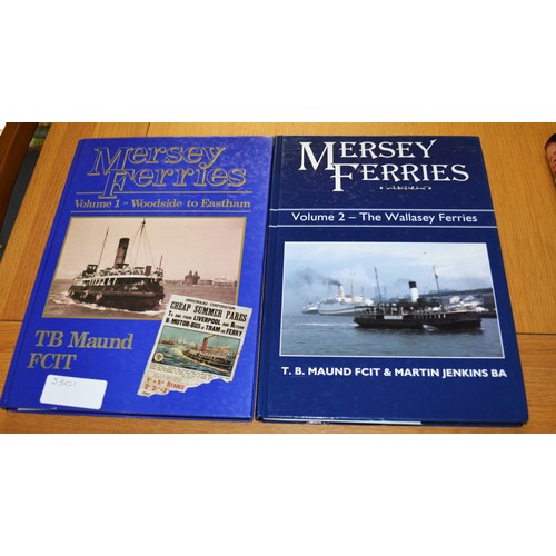 114 - Two Hardback Volumes of Mersey Ferries: Vols 1 and 2 by T B Maund FCIT and Martin Jenkins BA