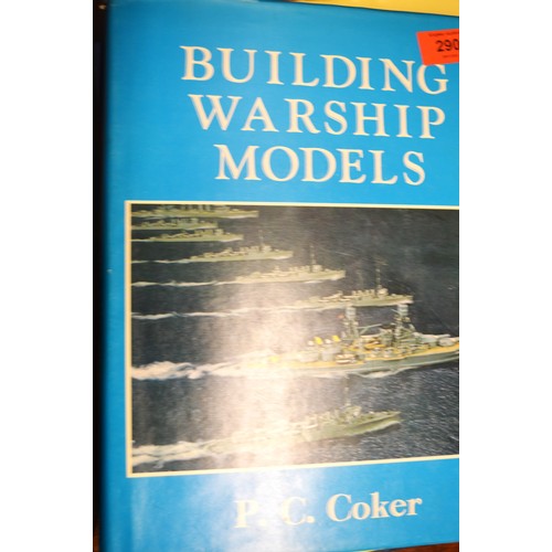 94 - A Hardback Book with Dust Jacket entitled BUILDING WARSHIP MODELS by P C Coker III, Self Published 1... 