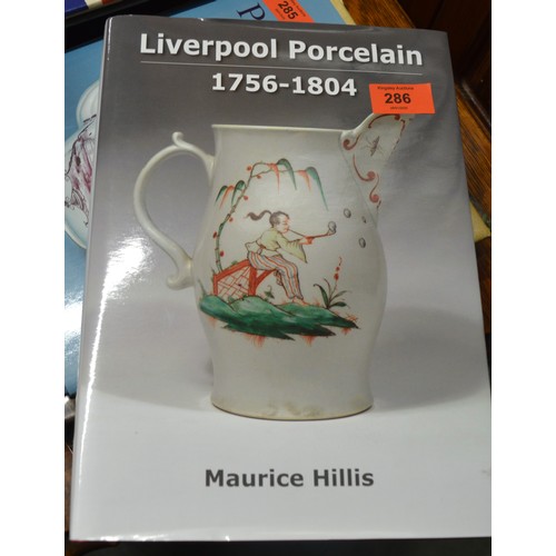 109 - Large Format Hardback book with Jacket entitled LIVERPOOL PORCELAIN 1756-1804 by Maurice Hills (Publ... 