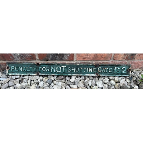 16 - Antique Cast Iron Sign ‘Penalty For Not Shutting Gate £2’ 30” In Length