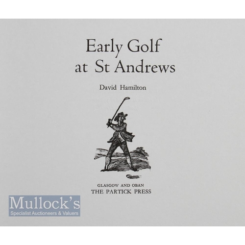 199 - Hamilton, David (signed)  Early Golf at St Andrews limited edition Book 1986 limited edition 58/350... 