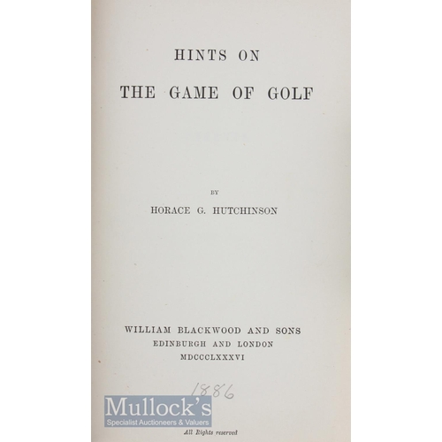 206 - Unique Set  Hutchinson, Horace, G  Hints on The Game of Golf 1886 Book William Blackwood and Sons:... 