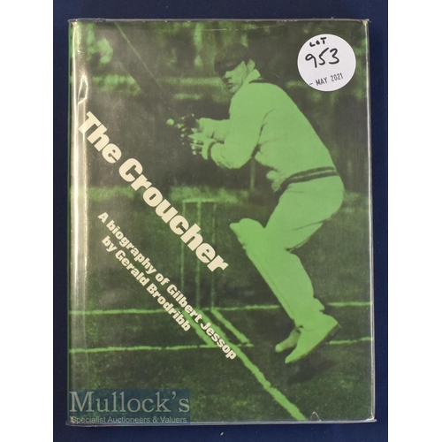 953 - Gerald Brodribb Signed ~The Croucher~ Cricket Book HB with DJ 1st ed in as new condition