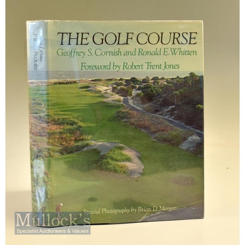 238 - Cornish, G S and Whitten, R E  The Golf Course book pub 1981 HB with DJ in good clean condition