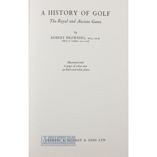 549 - Browning, Robert - 'A History of Golf' 1955 first ed, illustrated, London: J M Dent & Sons, in green... 