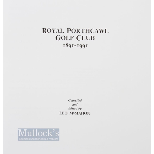 566 - Royal Porthcawl 1891-1991' Golf Club History Book by Leo McMahon, in blue cloth and gilt boards, app... 