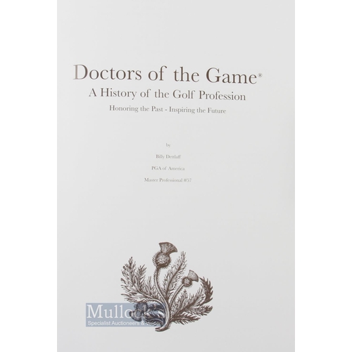 602 - Dettlaff, Billy (Signed) - 'Doctors of the Game; A History of the Golf Profession' limited edition 1... 