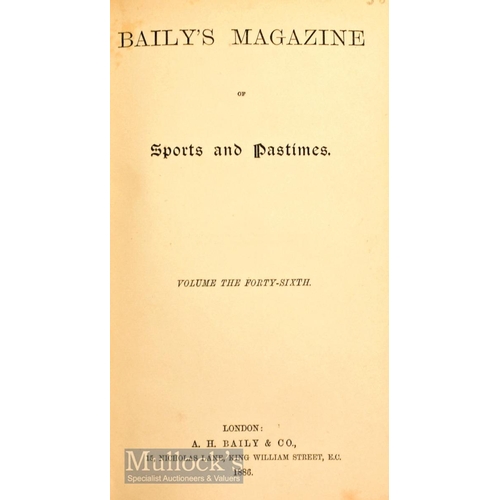 709 - 1886 Baily's Magazine of Sports and Pastimes Vol XLVI contents include The Royal Game of Golf, pg 22... 