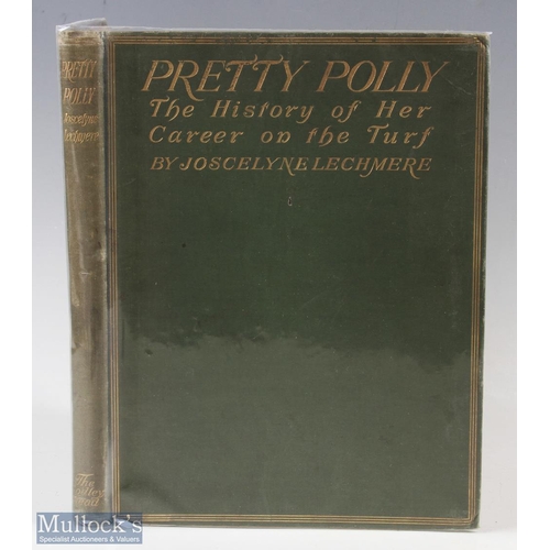 420 - A Scarce Book on Horseracing Joscelyune Lechmere - Pretty Polly, The History Of Her Career On The Tu... 