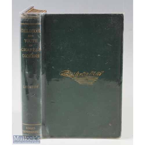 423 - Autograph - Dickens - Robert Langton, The Childhood and Youth of Charles Dickens, First Edition 1883... 