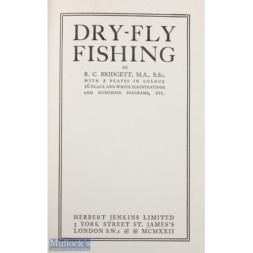 78 - Dry-Fly Fishing by R C Bridgett - Published by Herbert Jenkins. London 1920s book - 2 colour plates ... 