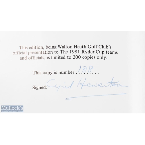 30 - 1981 Ryder Cup Official signed ltd ed Walton Heath Golf Club History et al (3) - presented to both R... 