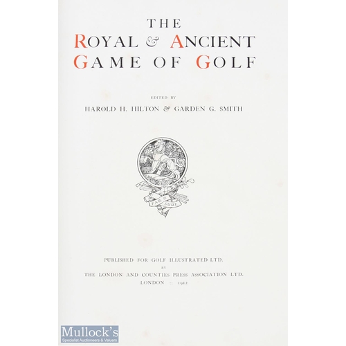 542a - Scarce - Hilton, Harold H, & Garden G Smith - The Royal & Ancient Game of Golf 1912 limited issue Su... 