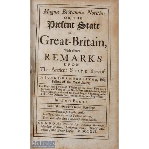 211 - 1716 ANGLIAE NOTITIA: or the Present State of Great Britain book; with diverse remarks upon the Anci... 