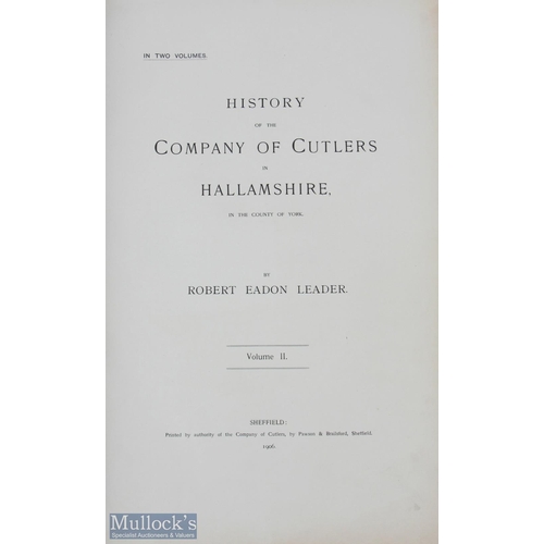 419 - Scarce Books - History of the Company of Cutlers in Hallamshire Volume I 1905 and Vol II former prop... 