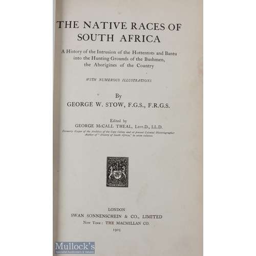 429 - The Native Races of South Africa - Stow 1905: A history of the Intrusion of the Hottentots and Bantu... 