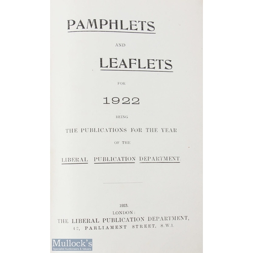 436 - Pamphlets and Leaflets for 1922 - Liberal Publication Dept: A most interesting book containing all t... 