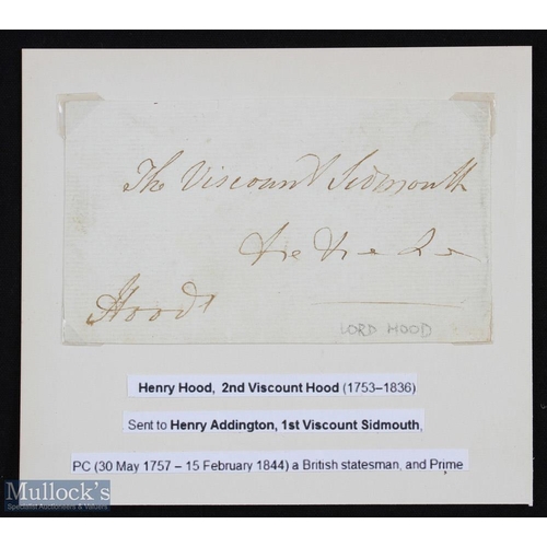 524 - Naval - Nelson Era - Viscount Hood - Admiral autograph free front addressed to Viscount Sidmouth, si... 