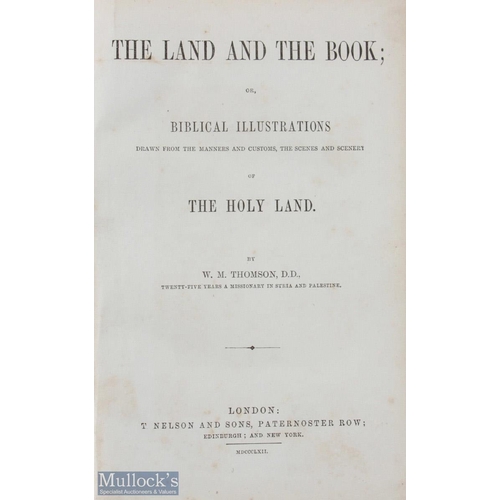 673 - The Land and The Book by W M Thomson 1861 book A fulsome 718 page book with 12 Colour Plates plus ma... 