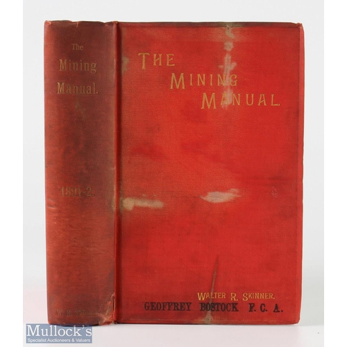 675 - The Mining Manual 1891-92 book - an extensive 713 page book.  Detailing several thousands of Gold, S... 