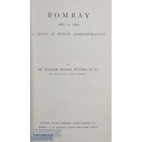 726 - India - Bombay 1885-1890 a Study in Indian Administration Book by Sir William Wilson Hunter, 504 pag... 