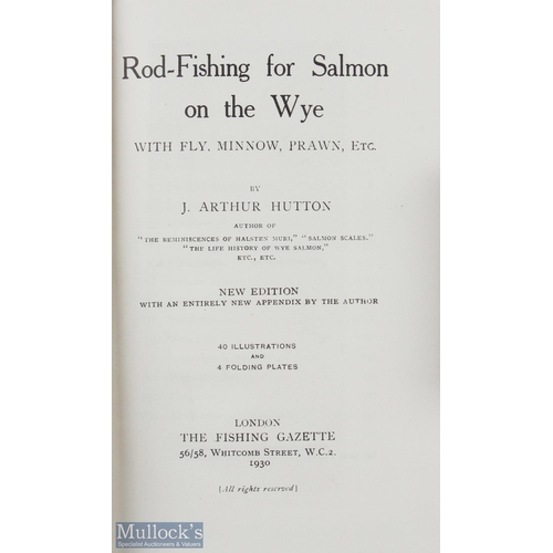 1090 - 1930 J Arthur Hutton signed copy - Rod Fishing for Salmon on the Wye, with fly minnow prawn etc - 40... 