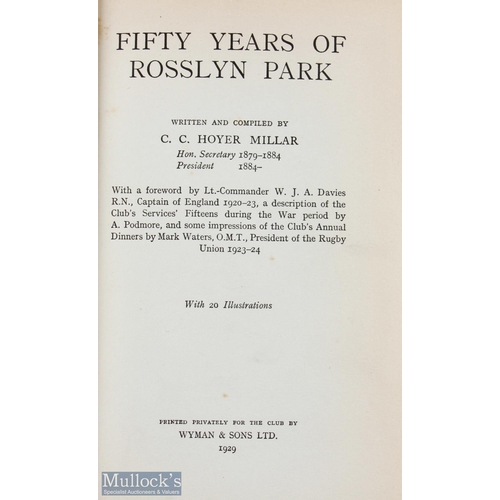 173 - 1929 Rugby Book, 50 Years of Rosslyn Park: CC Hoyer Millar's well-known golden jubilee work on this ... 