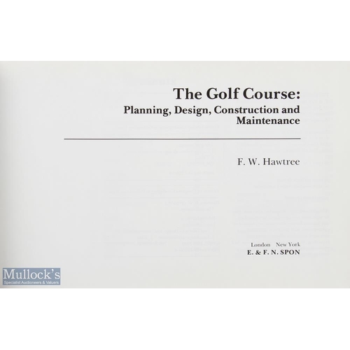 330 - Hawtree, F W signed book and letter (2) - 'The Golf Course: Planning, Design, Construction & Mainten... 