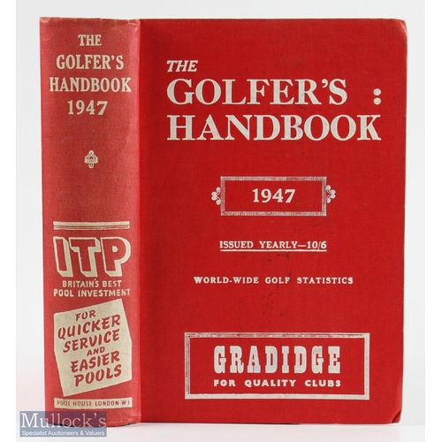 319 - 1947 The Golfer's Handbook 44th ed publ'd Edinburgh - Price 10/6d - in the original red and white cl... 