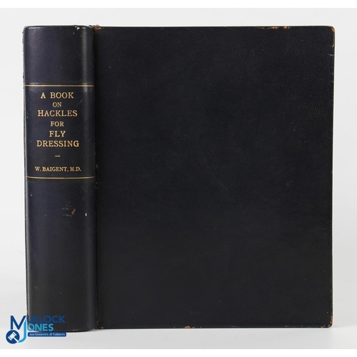 514 - Baigent William A Book of Hackles for Fly Dressing - a single volume in blue leather folder + 11 fra... 