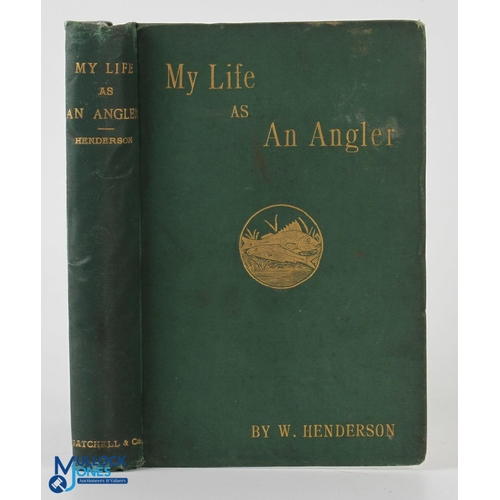 523 - 1880 My Life as an Angler W Henderson, new edition 12 woodcuts by Edmund Evans green boards F-G