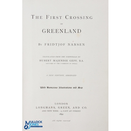 566 - Arctic The First Crossing of Greenland by Fridtjof Nansen 1892 - 452 page book with over 130 illustr... 