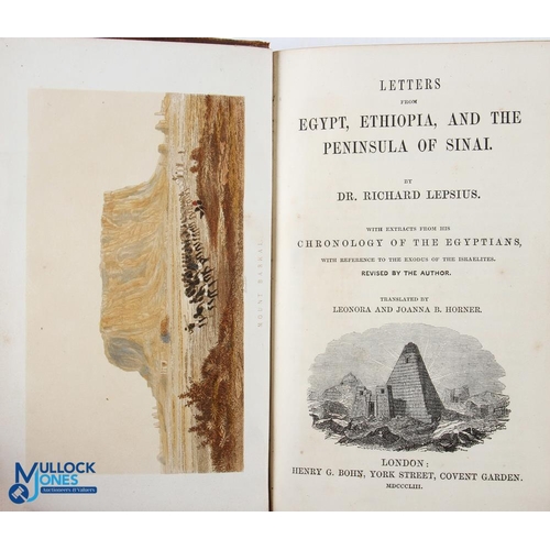 579 - Egypt: Letters from Egypt, Ethiopia, and The Peninsula of Sinai by Dr Richard Lepsius 1853. An exten... 