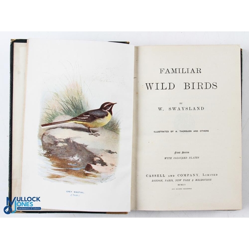 581 - Familiar Wild Birds by W Swayland 1903 - 2 volumes in one book - each volume has 160 pages with 40 a... 