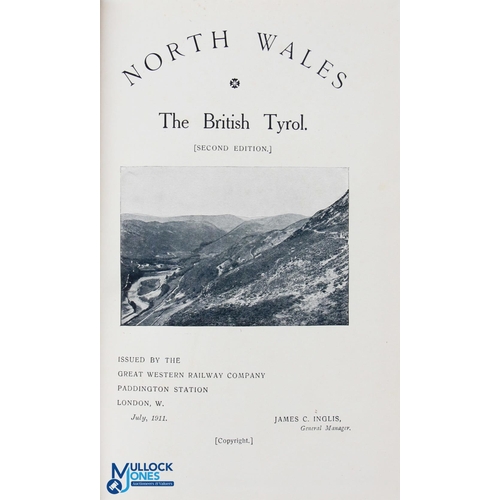 584 - North Wales; The British Tyrol - issued by the Great Western Railway Company 1911. An interesting 13... 