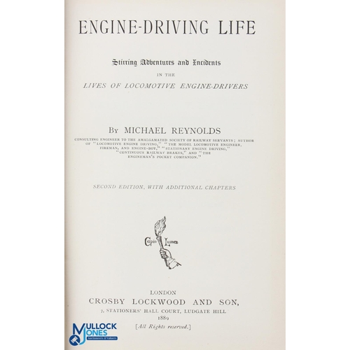 587 - Engine Driving Life by Michael Reynolds 1889. An interesting 208 page book with 2 plate illustration... 