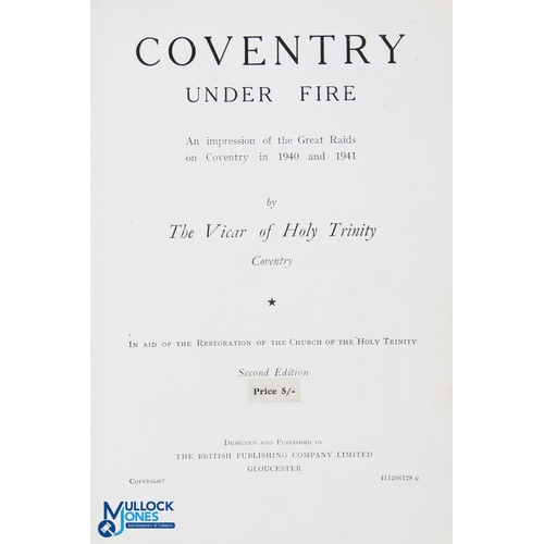 594 - Coventry Under Fire by Rev G W Clitheroe, Vicar of Holy Trinity, Coventry c1941 - 64 page book with ... 