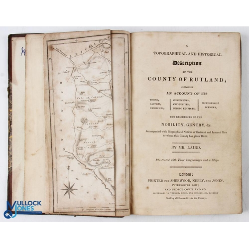 596 - Topographical And Historical Description of The County of Rutland by Mr Laird 1808 - extensive 711 p... 