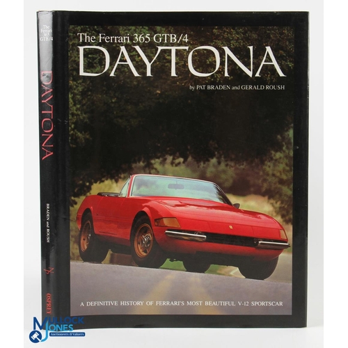 651 - The Ferrari 365 GTB/4 Daytona Book by Pat Braden & Gerald Roush 1982 - a definitive history of Ferra... 