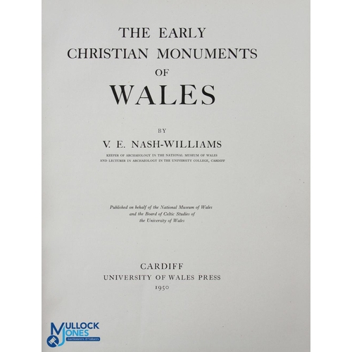 782 - The Early Christian Monuments of Wales 1950 - by V Nash-Williams, University of Wales Press, Cardiff... 