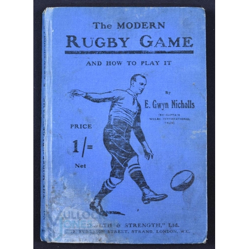 327 - 1908 Modern Rugby and How To Play It: Gwyn Nicholls Rugby Book: sought-after slim blue hardback exam... 