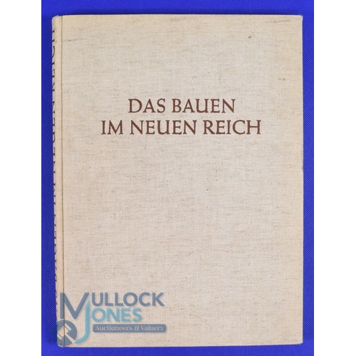 1098 - WWII Germany - 'Das Bauen Im Neuen Reich' [Building in The New Empire] book - by Prof Gerdy Troost, ... 