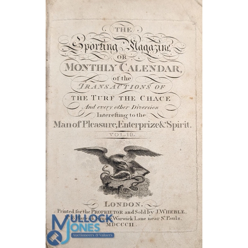 868 - 1792-1804 The Sporting Magazine or Monthly Calendar of the Transactions of the Turf, The Chace, and ... 