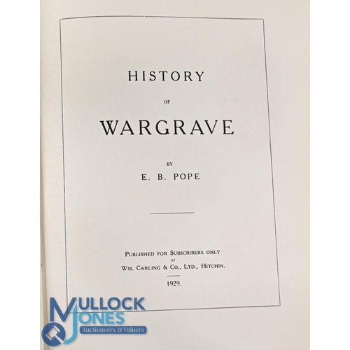 739 - The History of Wargrave (Berkshire) by E. B. Pope 1929 - limited to 100 numbered and signed copies. ... 