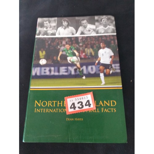 434 - Northern Ireland international football facts hard back book